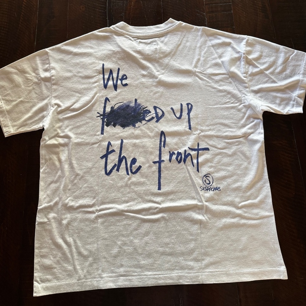 Suspicious Antwerp F'd Up Tee in XS